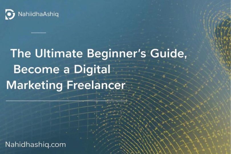 nahidha guide to digital marketing freelancer